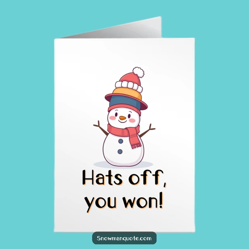 Free Printable Congrats Card: Wobbly Hats Snowman, Humorous Downloadable Gift