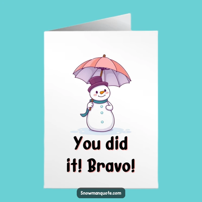 Free Printable Congrats Card: Snowman Umbrella Balance Funny Downloadable Gift