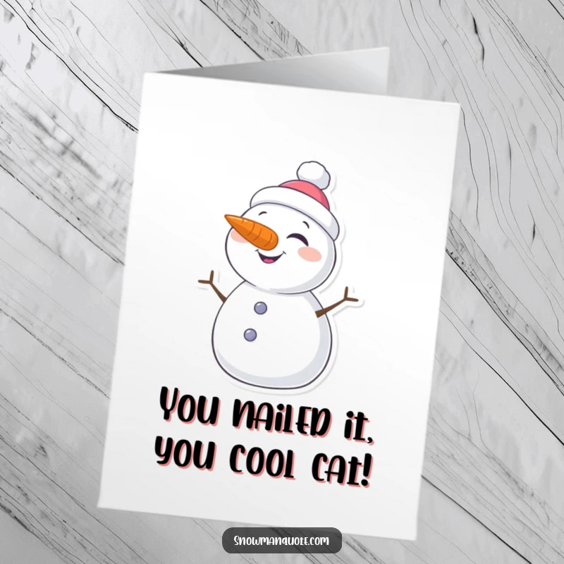 Funny Free Printable Congratulations Card: Playful snowman with a carrot nose winks, sending cheerful congratulations for their big win.