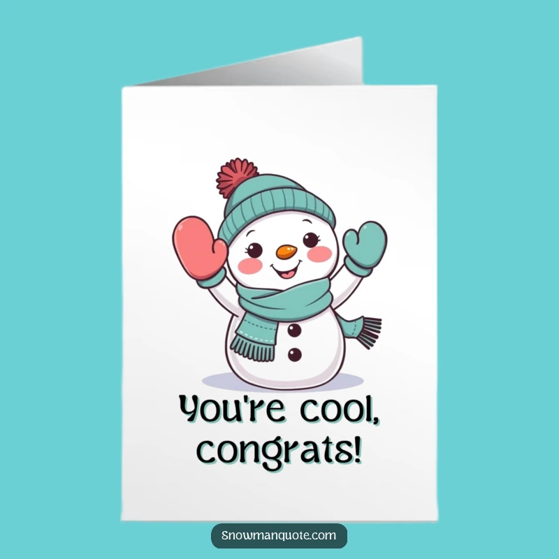 Free Printable Congrats Card: Funny Snowman Waving - Downloadable Gift