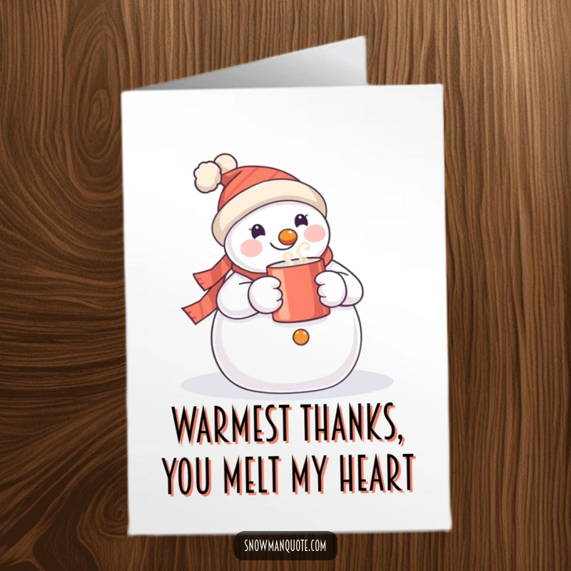 Funny Free Printable Thank You Card: Adorable snowman offering a warm mug, conveying thanks with a delightful and humorous frosty charm.