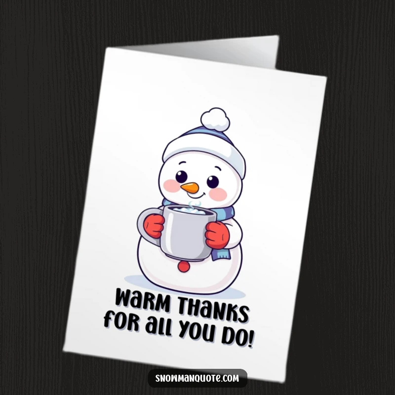 Funny Free Printable Thank You Card: A smiling snowman warmly offers a steaming mug, conveying heartfelt gratitude and comfort.