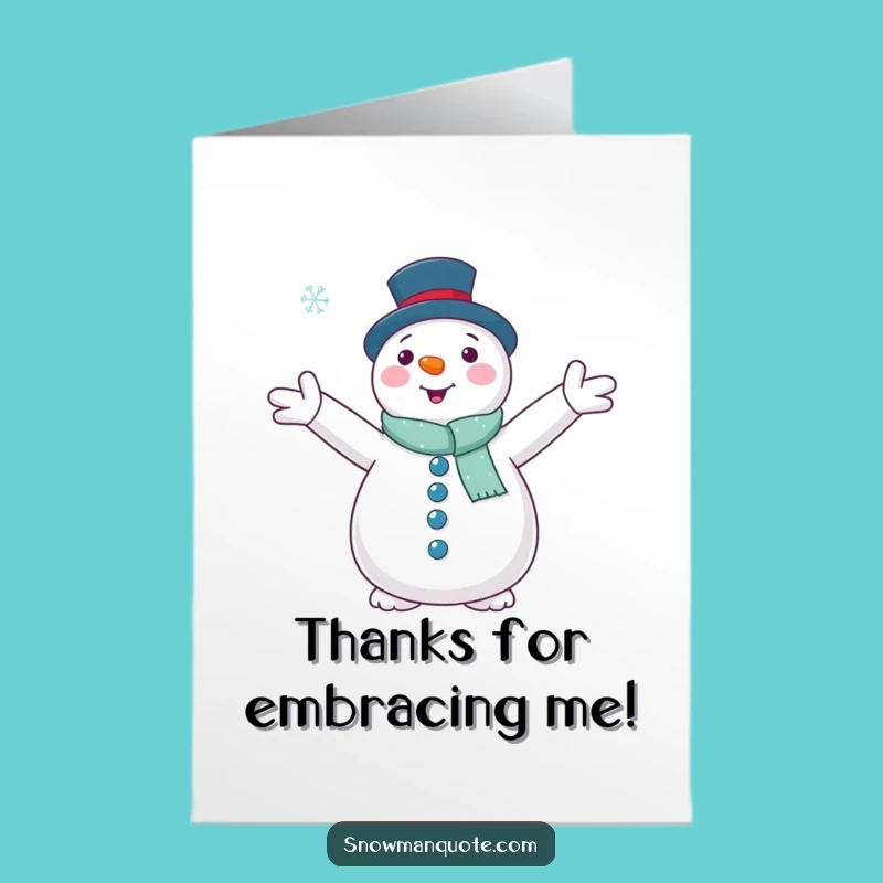 Free Printable Snowman Thank You Card: Hugs for Your Kindness!