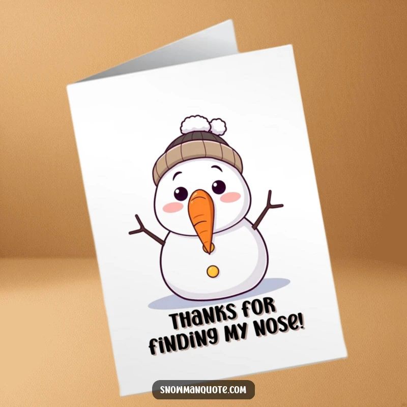 Funny Free Printable Thank You Card: A comical snowman with a vacant spot where his carrot nose should be, expressing surprise.