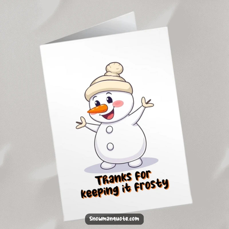 Funny Free Printable Thank You Card: Snowman doing a silly dance with its carrot nose askew, playful thanks.