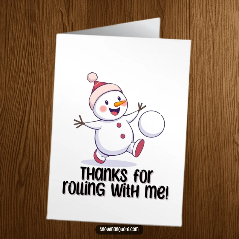 Funny Free Printable Thank You Card: A snowman excitedly chases a bouncing snowball, offering playful thanks.