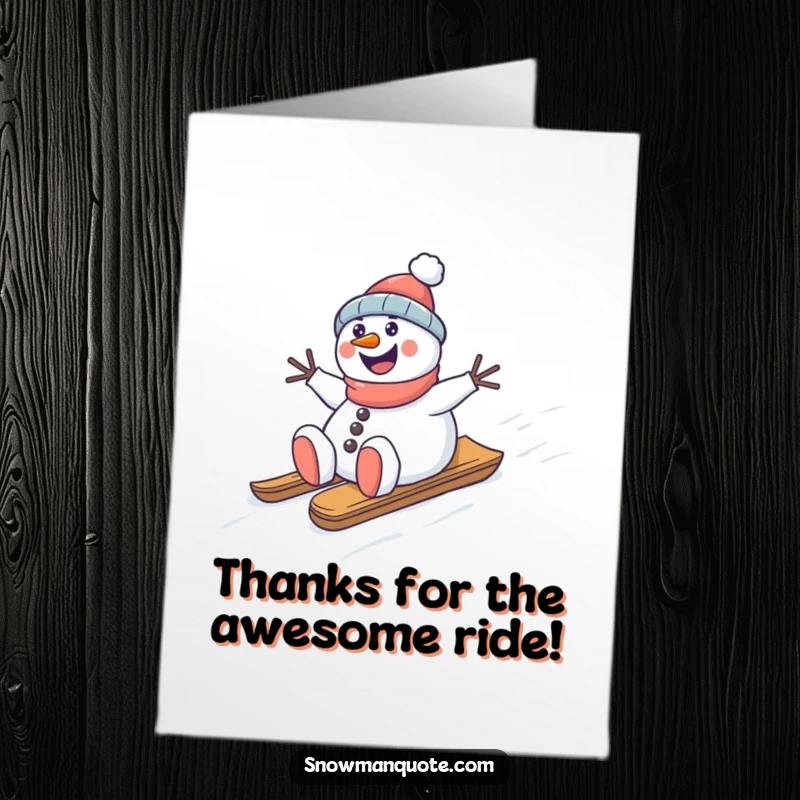 Funny Free Printable Thank You Card: Happy snowman sliding down a snowy hill on a sled, offering thanks with joy.