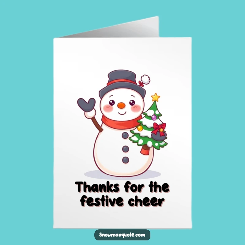 Free Printable Snowman Thank You Card: Proud Tree Presenter, Humorous Downloadable Gift