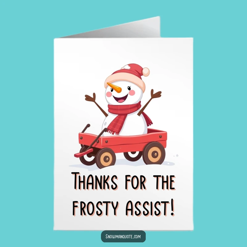 Free Printable Thank You Card: Snowman Wagon Smile - Funny Downloadable Gift for Expressing Gratitude