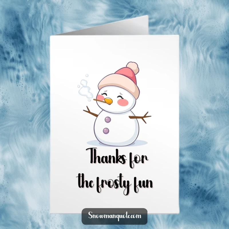 Funny Free Printable Thank You Card featuring a snowman with rosy cheeks exhaling a delightful puff of frosty appreciation air.