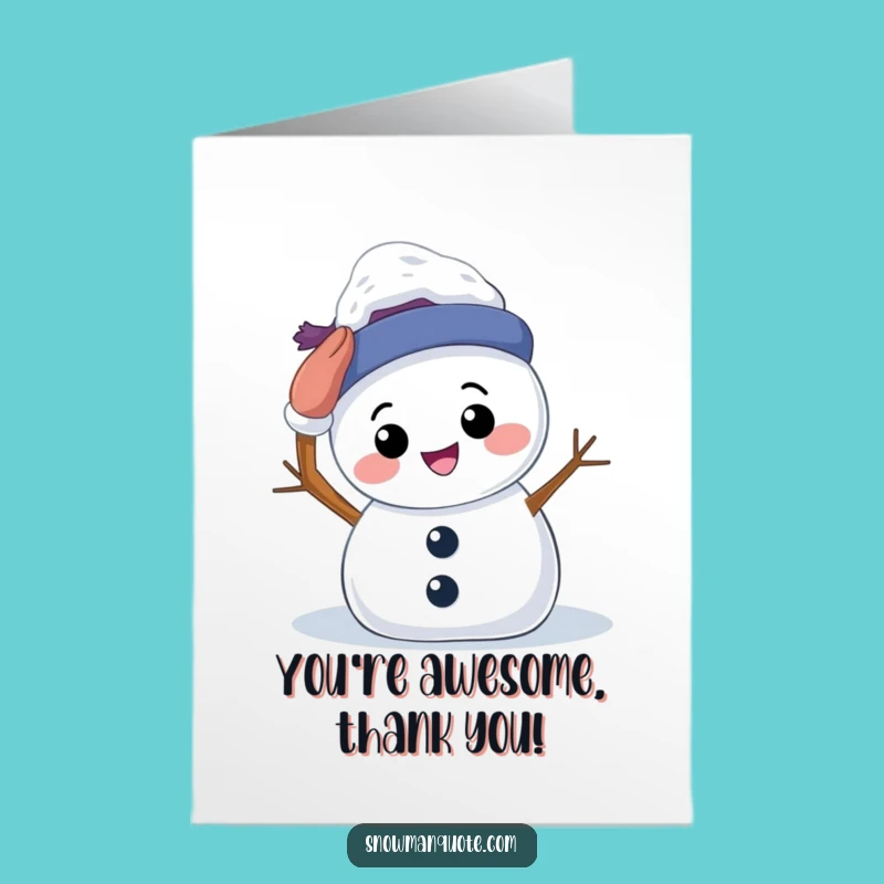Free Printable Thank You Snowman Card Funny Self Praise Downloadable