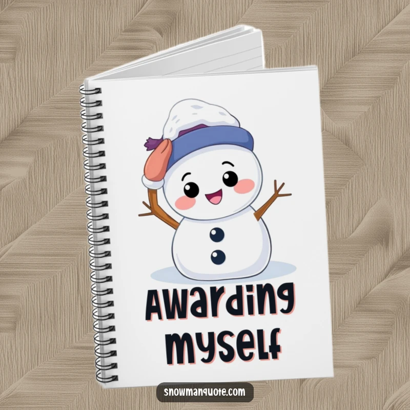 Funny Notebook: Featuring a smiling snowman patting its own head, ideal for journaling and note-taking with a dose of self-love.