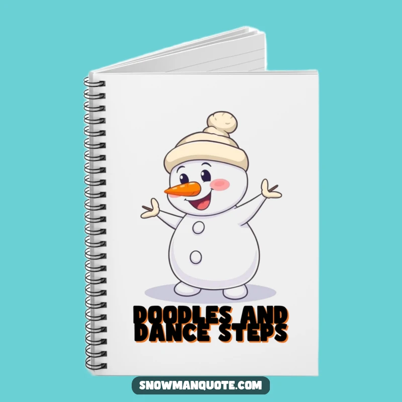 Funny Snowman Dance Notebook: Silly Moves Journal, Crooked Nose, Gift