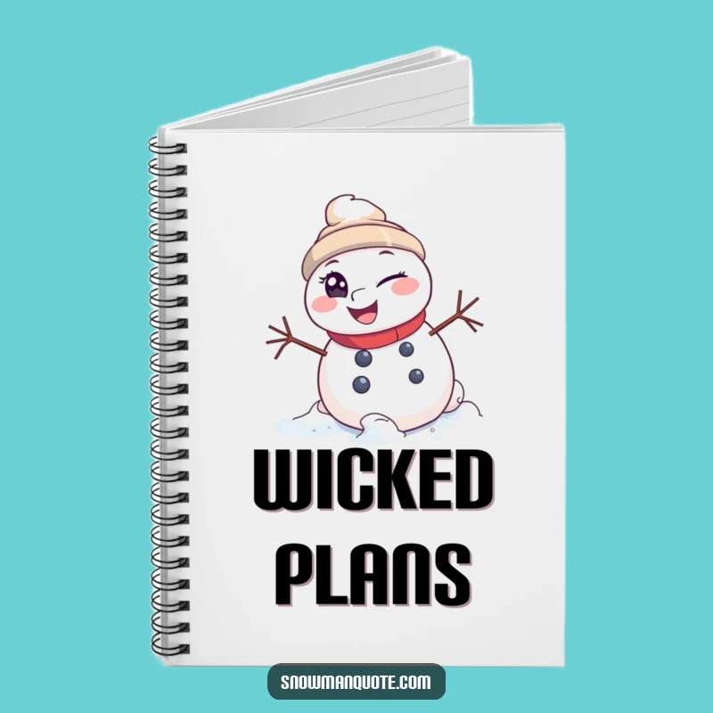 Funny Snowman Rolling Notebook: Jot Down Ideas with Mischievous Flair Funny Gift