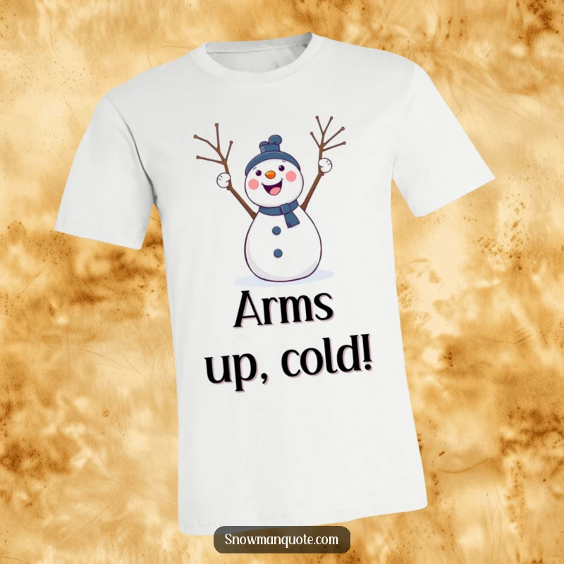 Funny T-Shirt featuring an excited snowman with its twig arms raised high, cheering enthusiastically for a winter party or event.