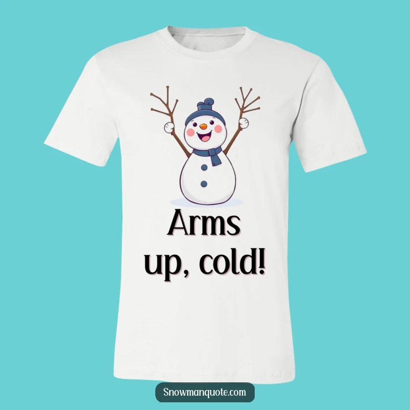 Funny Cheering Snowman T-Shirt: Celebrate Winter with Twig Arm Joy