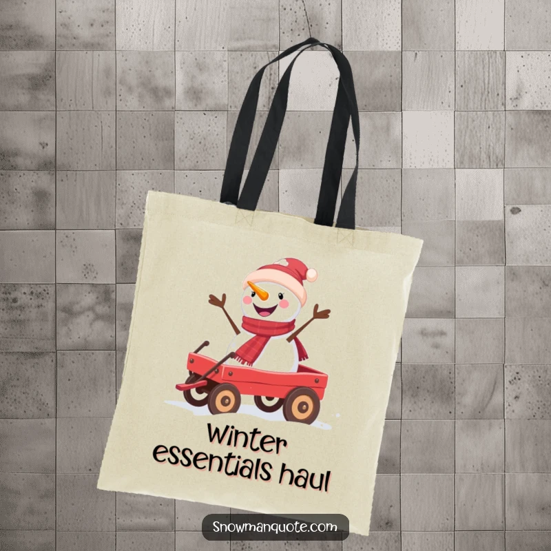 Funny snowman tote bag featuring a smiling snowman riding a red wagon, ideal for carrying items with humor.